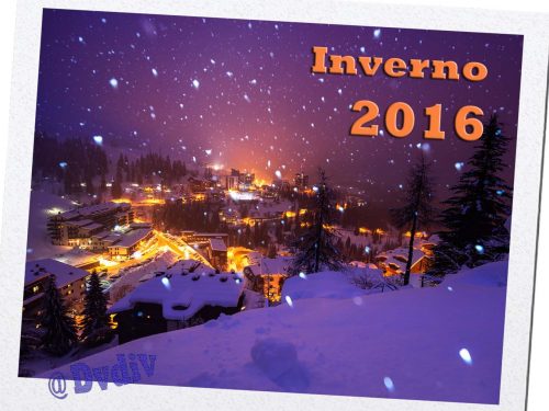 DvdiV –  2016 :  Inizia  l’  Inverno  e  Anche  con un po’ di  Neve..